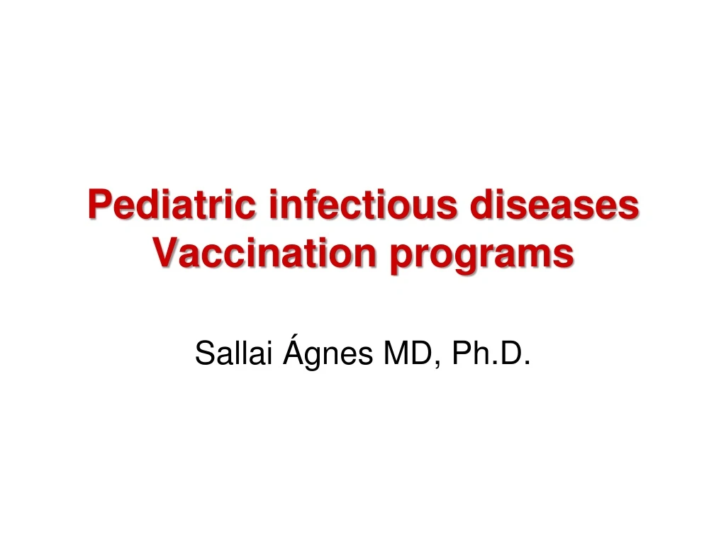 pediatric infectious diseases vaccination programs