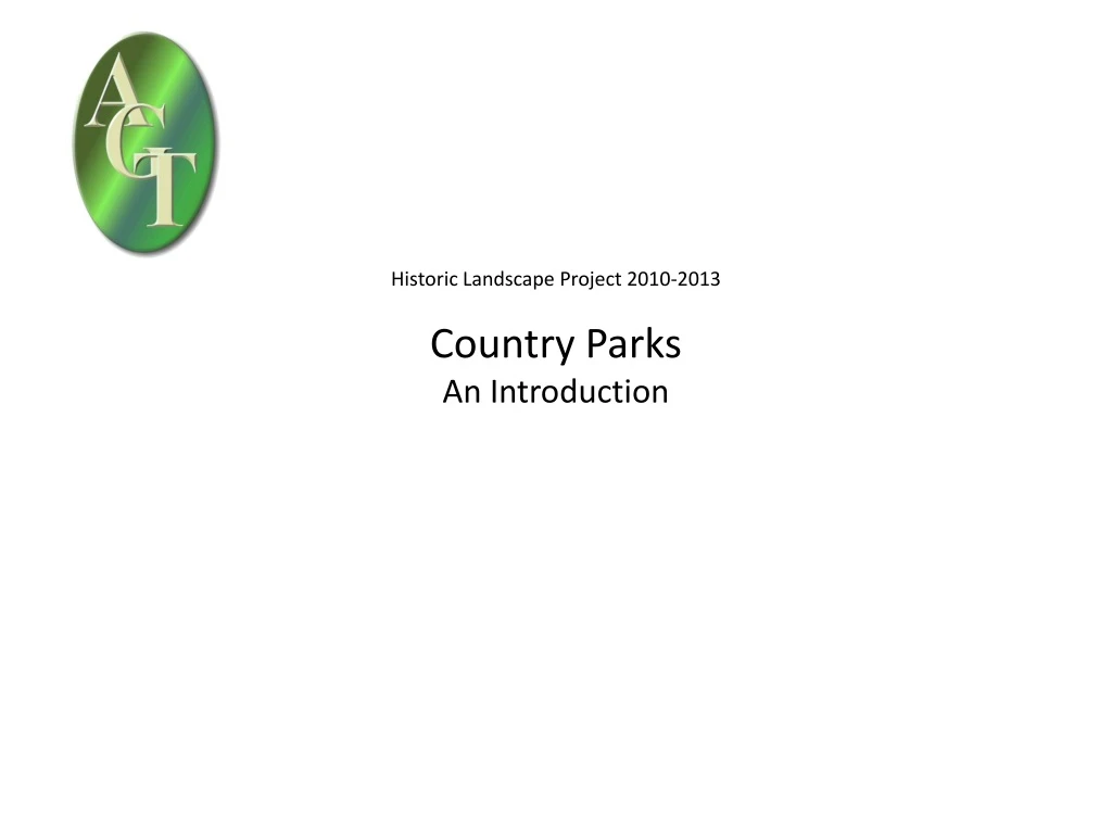 historic landscape project 2010 2013 country parks an introduction