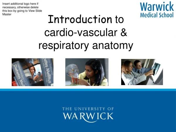 Introduction  to cardio-vascular &amp; respiratory anatomy