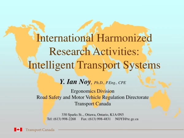 International Harmonized Research Activities: Intelligent Transport Systems