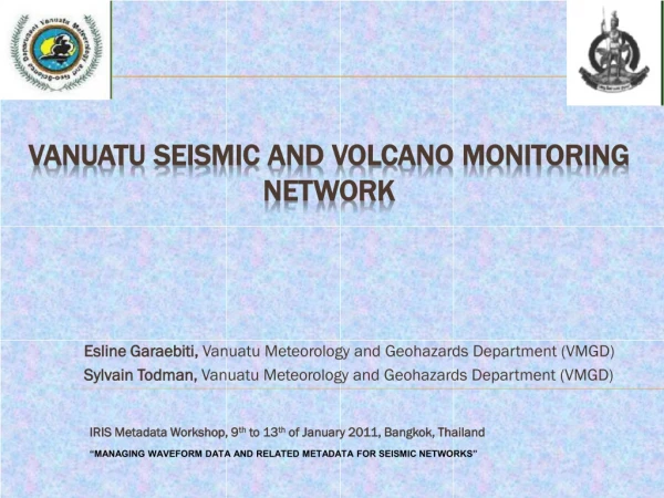 Vanuatu seismic and volcano monitoring  neTwork