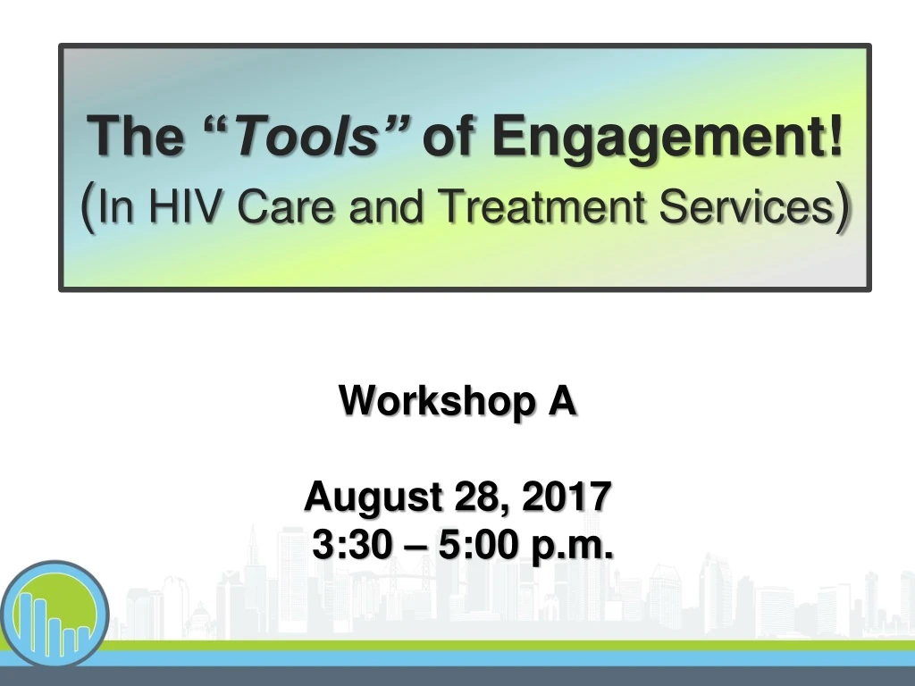 the tools of engagement in hiv care and treatment services