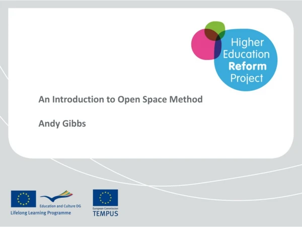 An Introduction to Open Space Method Andy Gibbs