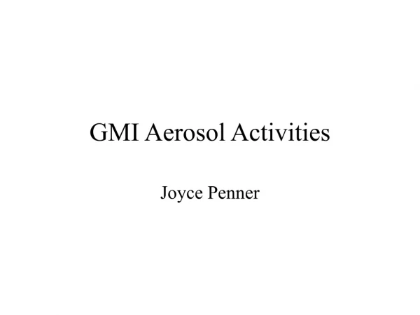 GMI Aerosol Activities