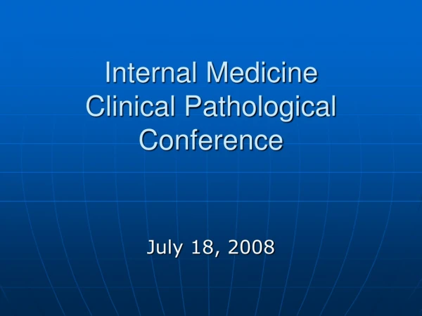 Internal Medicine Clinical Pathological Conference