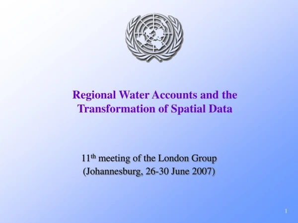 Regional Water Accounts and the Transformation of Spatial Data