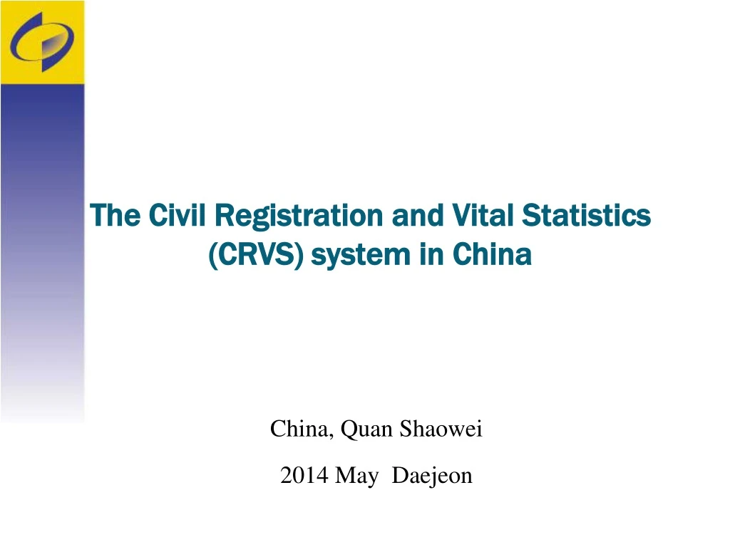 the c ivil r egistration and v ital s tatistics crvs system in china