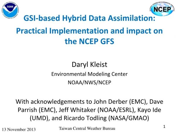 GSI-based Hybrid Data Assimilation: Practical Implementation and impact on the NCEP GFS