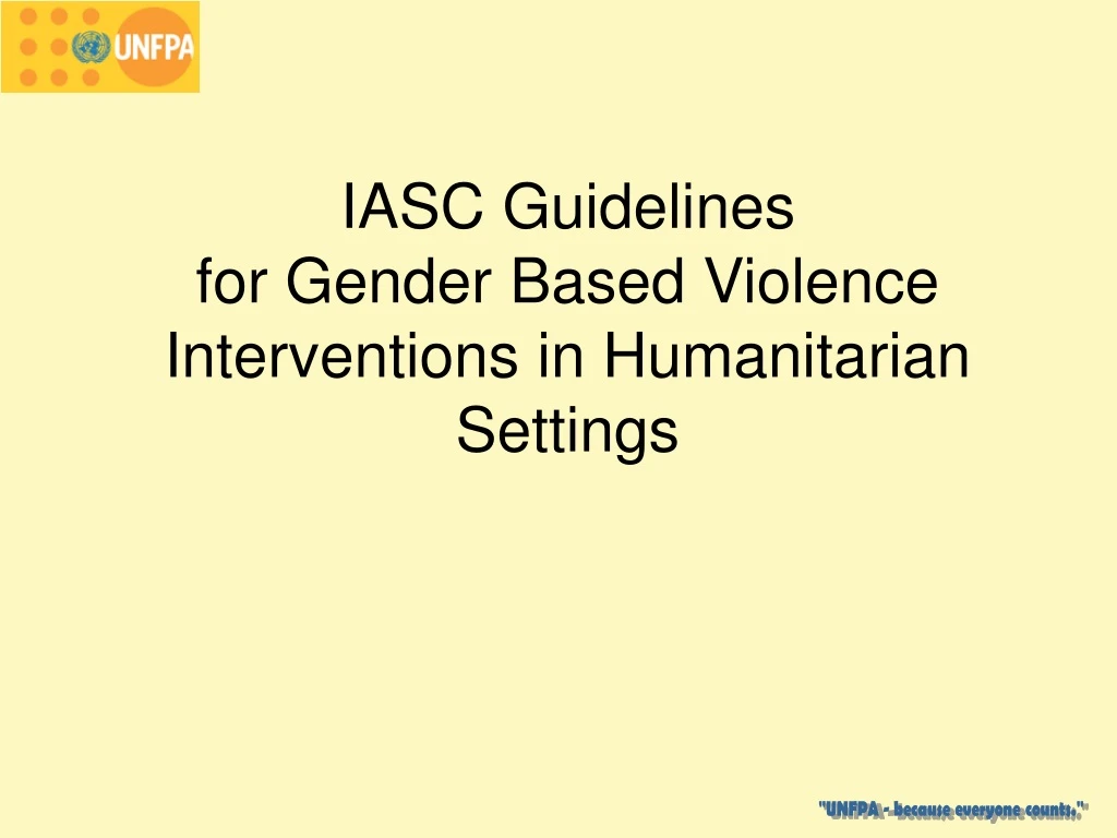 iasc guidelines for gender based violence interventions in humanitarian settings