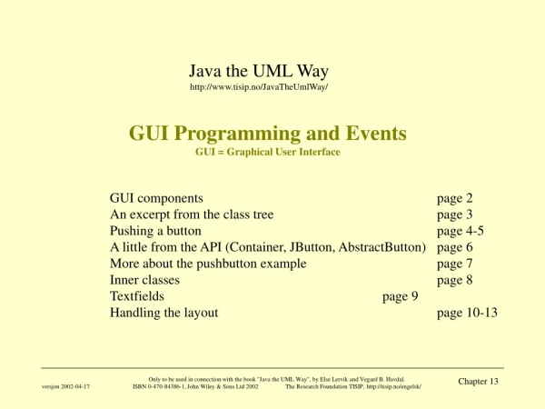 GUI Programming and Events GUI = Graphical User Interface