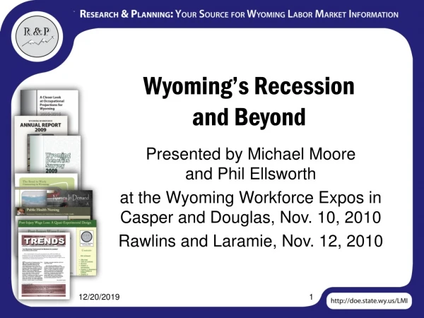 Wyoming’s Recession  and Beyond