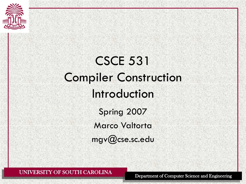 csce 531 compiler construction introduction