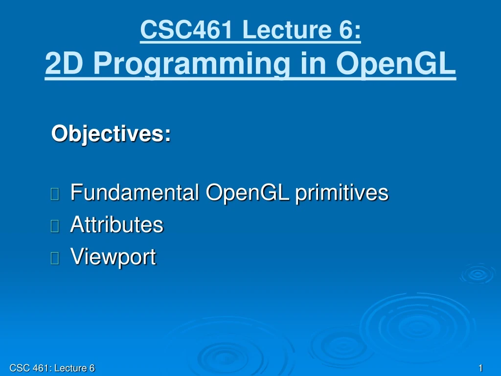 csc461 lecture 6 2d programming in opengl