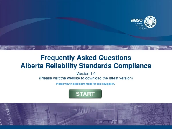 Frequently Asked Questions Alberta Reliability Standards Compliance
