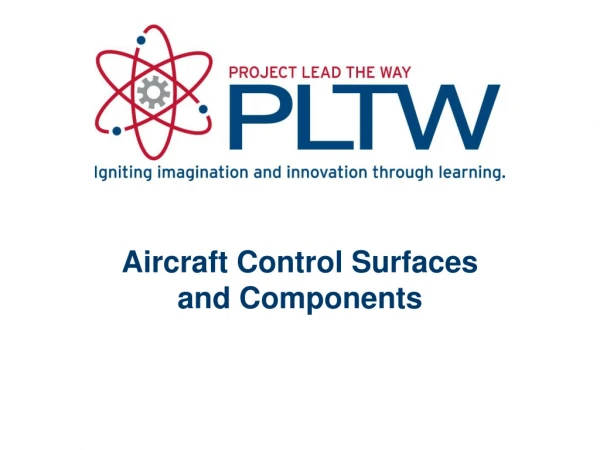 Aircraft Control Surfaces and Components