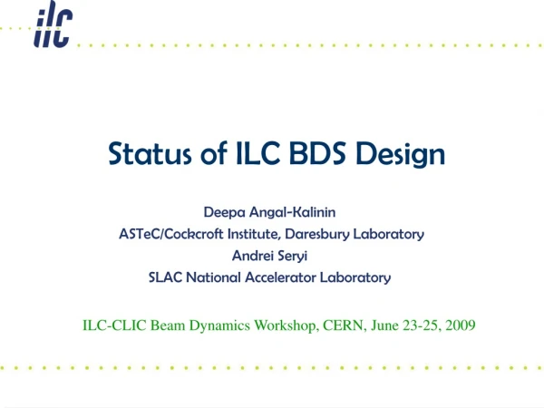 Status of ILC BDS Design