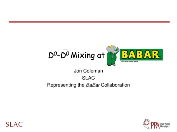 D 0 - D 0  Mixing at  BaBar