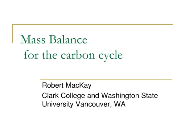 Mass Balance  for the carbon cycle