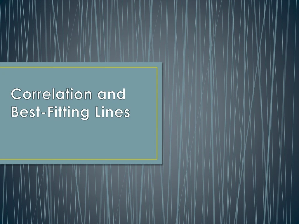 correlation and best fitting lines