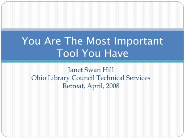 You Are The Most Important Tool You Have