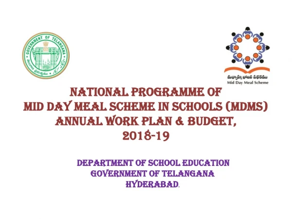 NATIONAL PROGRAMME OF  MID DAY MEAL SCHEME IN SCHOOLS (MDMs) ANNUAL WORK PLAN &amp; BUDGET, 2018-19