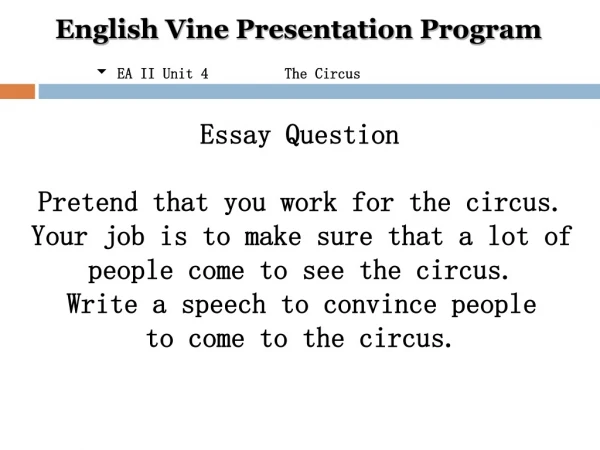 English Vine Presentation Program