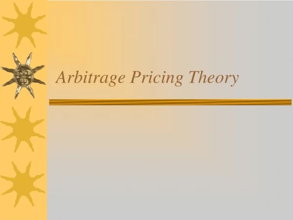 Arbitrage Pricing Theory