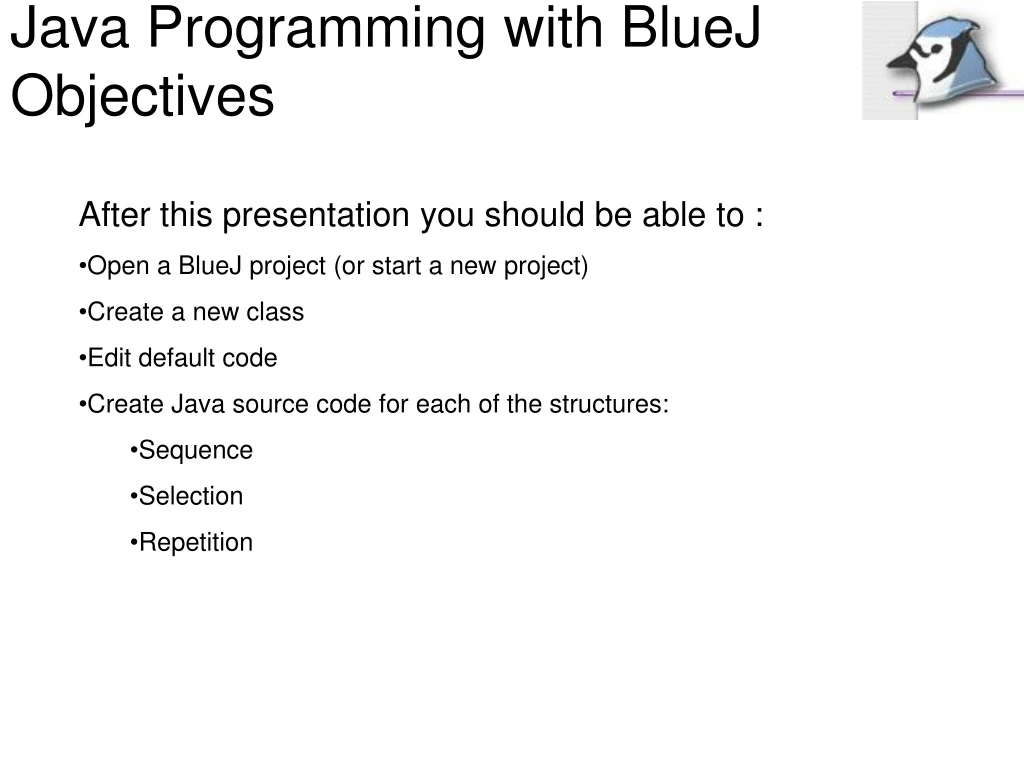 java programming with bluej objectives