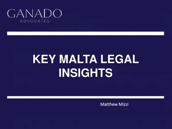 Key  malta  legal insights