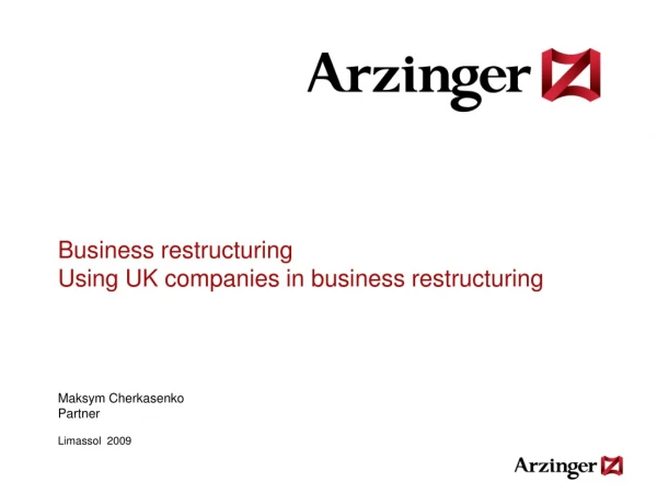 Business restructuring Using UK companies in business restructuring