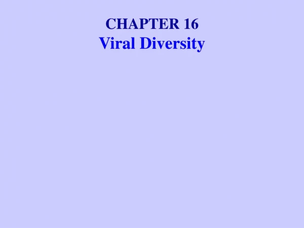 CHAPTER 16 Viral Diversity