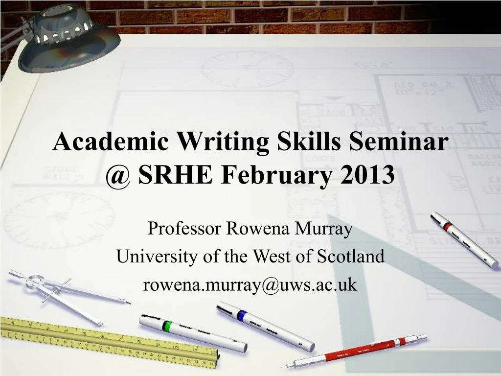 academic writing skills seminar @ srhe february 2013