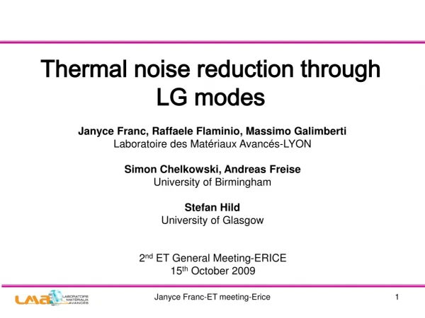 Thermal noise reduction through LG modes