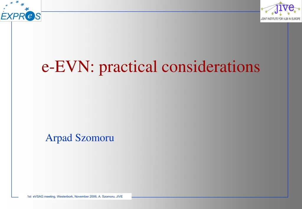 e evn practical considerations