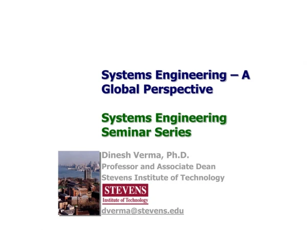 Systems Engineering – A Global Perspective Systems Engineering Seminar Series