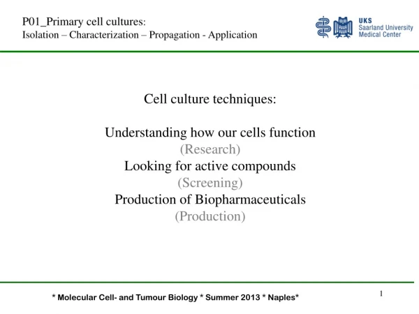 P01_Primary cell cultures :  Isolation – Characterization – Propagation - Application