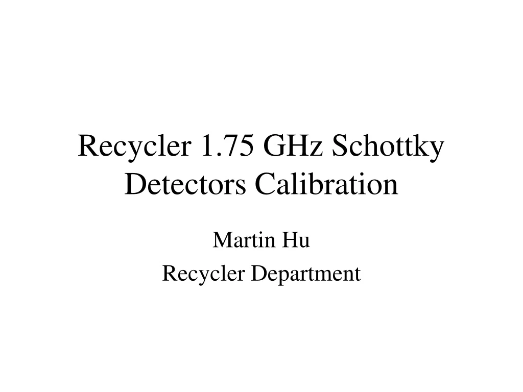 recycler 1 75 ghz schottky detectors calibration