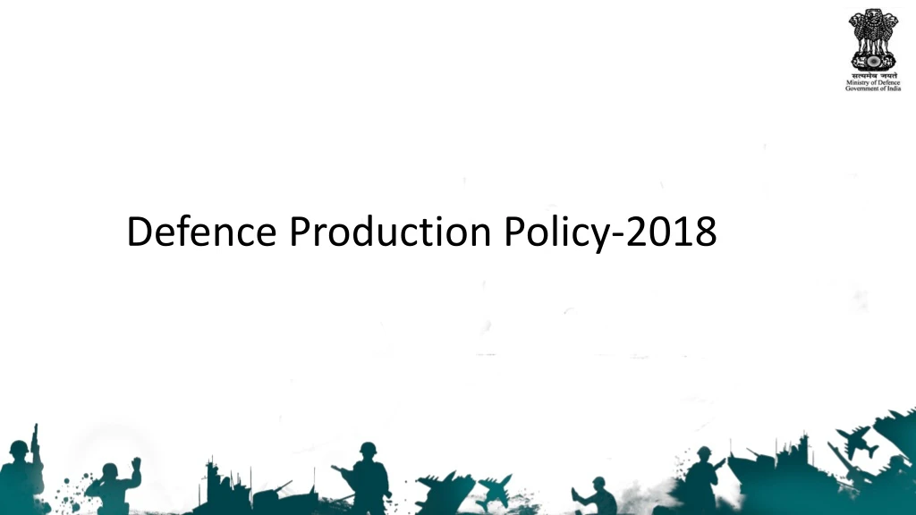 defence production policy 2018