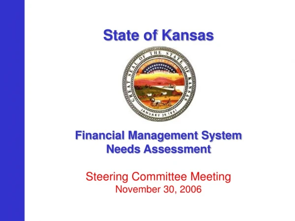 State of Kansas Financial Management System Needs Assessment Steering Committee Meeting