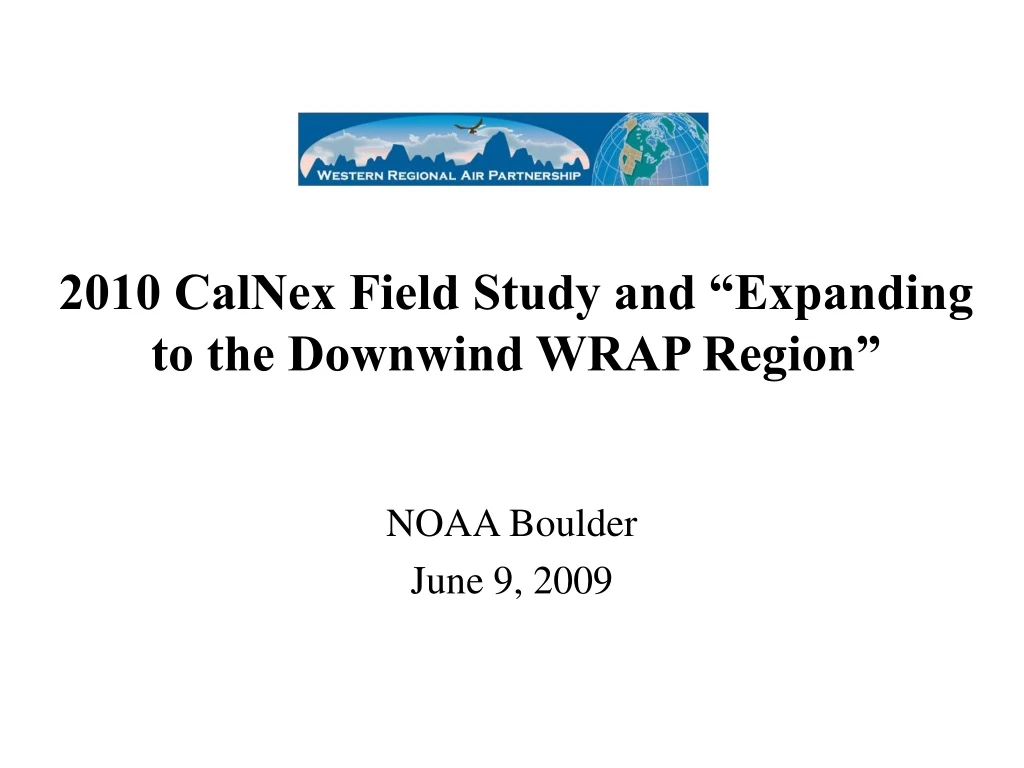 2010 calnex field study and expanding to the downwind wrap region