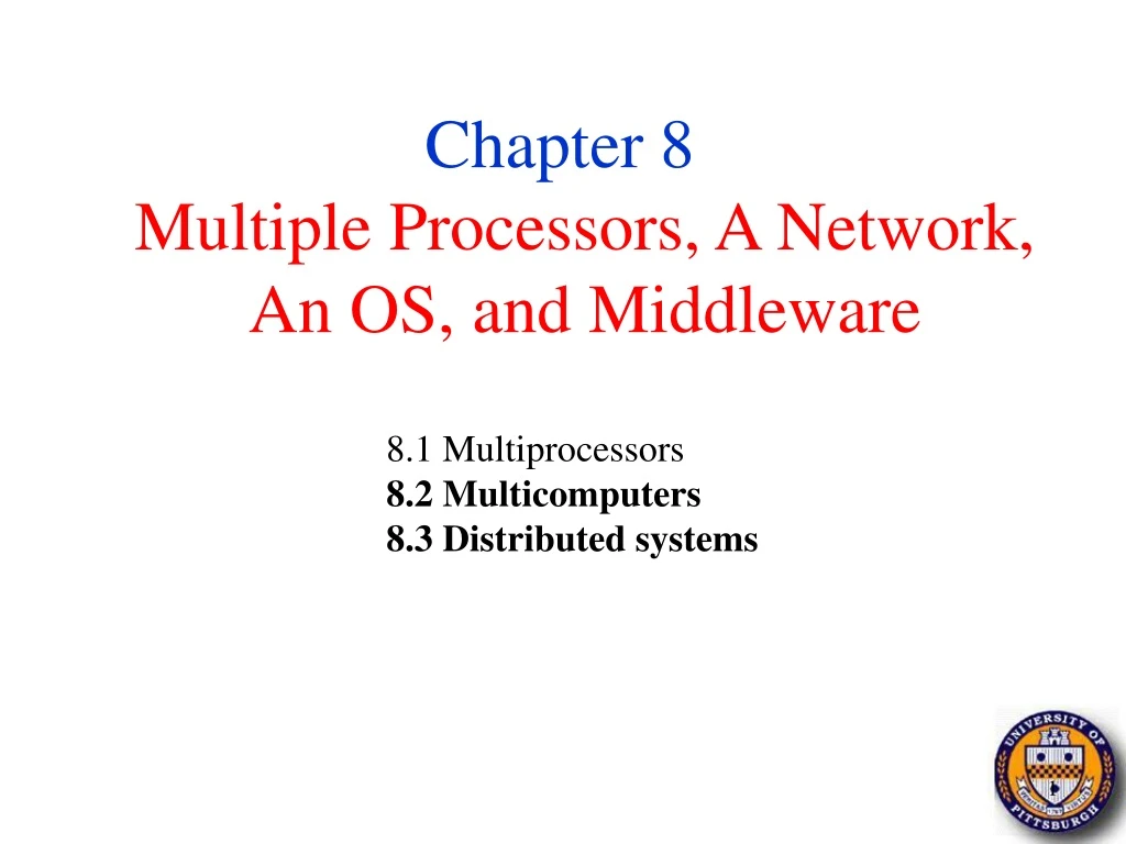 multiple processors a network an os and middleware