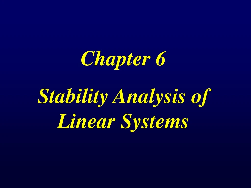 chapter 6 stability analysis of linear systems