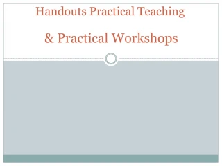 Handouts Practical Teaching