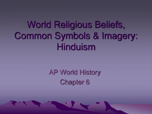 World Religious Beliefs, Common Symbols &amp; Imagery: Hinduism