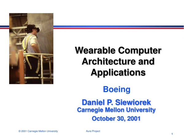 Wearable Computer Architecture and Applications