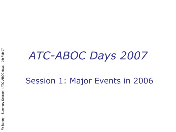 ATC-ABOC Days 2007