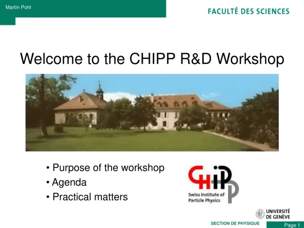 Welcome to the CHIPP R&amp;D Workshop