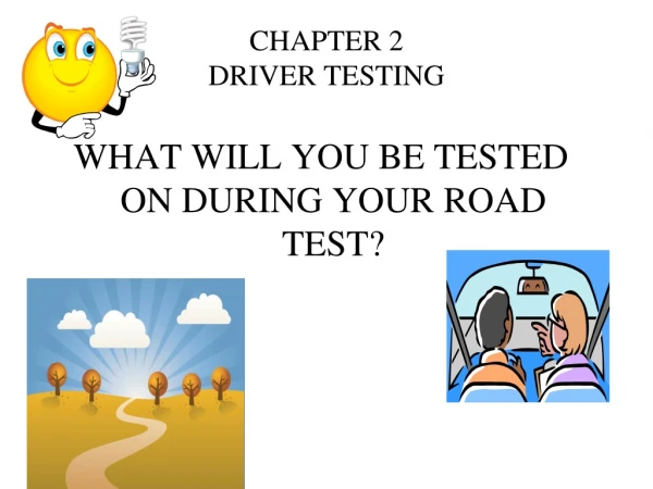 CHAPTER 2 DRIVER TESTING