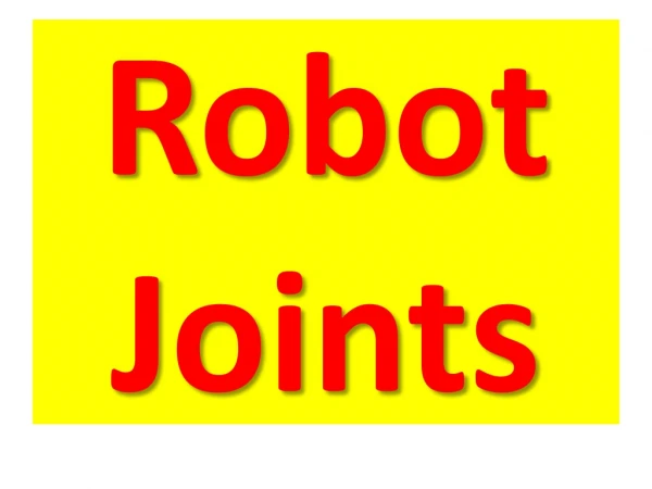 Robot Joints