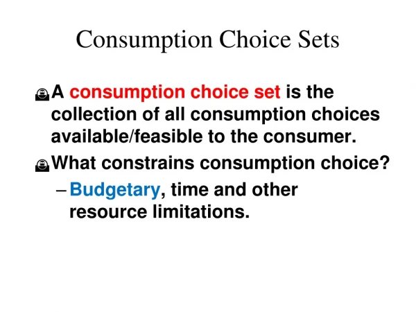 Consumption Choice Sets